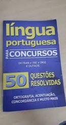 Lingua Portuguesa para Concursos / 50 Questoes Resolvidas-Editora Alaude