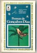 Poemas de Goncalves Dias / Coleo Classicos Brasileiros-Goncalves Dias