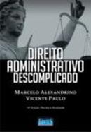 Direito Administrativo Descomplicado  / Somente Caderno de Questoes-Marcelo Alexandrino / Vicente Paulo