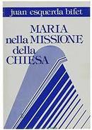 Maria Nella Missione Della Chiesa-Juan Esquerda Bifet