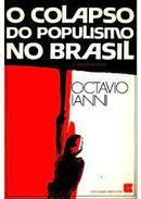 O Colapso do Populismo no Brasil-Octavio Ianni
