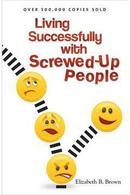 Living Successfully With Screwed Up People-Elizabeth B. Brown