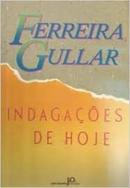 Indagacoes de Hoje-Ferreira Gullar