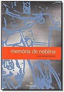 Memoria de Neblina-Luiz Manfredini