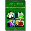 Home Broker / Investimentos e Lucros Sem Fronteiras / Guia Pratico pa-Flavio Rodriguez
