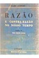 Razao e Contra Razao no Nosso Tempo-Karl Jaspers