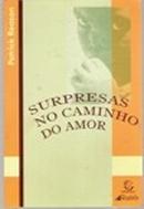 Surpresas no Caminho do Amor-Patrick Reason