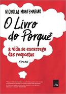 O Livro do Porqu / a Vida Se Encarrega das Respostas-Nicholas Montemarano