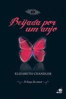 A Fora do Amor / Beijada por um Anjo 2-Elizabeth Chandler