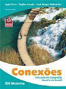 Conexoes / Volume Unico / Estudos de Geografia Geral e do Brasil-Lygia Terra / Regina Araujo / Raul Borges Guimara