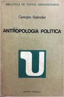 Antropologia Politica / Biblioteca de Textos Universitrios-Georges Balandier