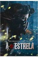 A Estrela-Javi Araguz / Isabel Hierro