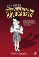 Eu Filha de Sobrevivente do Holocausto-Bernice Eisenstein