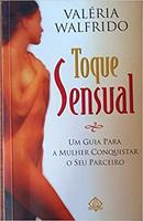 Toque Sensual-Valeria Walfrido