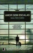 Amor Sem Escalas-Walter Kirn