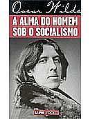 A Alma do Homem Sob o Socialismo / Colecao L&pm Pocket-Oscar Wilde