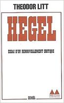 Hegel: Essai Dun Renouvellement Critique-Theodor Litt