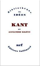 Kant / Bibliotheque Des Idees-Alexandre Kojeve
