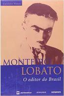 Monteiro Lobato / o Editor do Brasil-Cassiano Nunes
