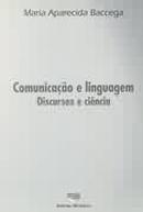 Comunicacao e Linguagem / Discurso e Ciencia-Maria Aparecida Baccega