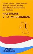 Habermas y La Modernidad-Anthony Guiddens / Jurgen Habermas / Outros