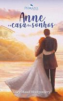 Anne em Casa dos Sonhos-Lucy Maud Montgomery