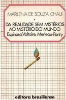 Da Realidade Sem Misterios ao Misterio do Mundo-Marilena de Souza Chaui