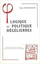 Logique Et Politique Hegeliennes-Denise Souche Dagues