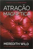 Atrao Magntica / Livro 1 / Serie Hacker-Meredith Wild