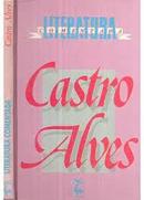 Castro Alves - Literatura Comentada-Marisa Lajolo / Samira Campedelli
