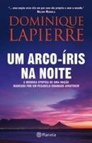 Um Arco Iris na Noite-Dominique Lapierre
