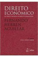 Direito Economico do Direito Nacional ao Direito Supranacional-Fernando Herren Aguillar