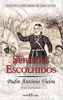 Sermoes Escolhidos-Antonio Vieira