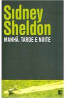 Manha Tarde e Noite-Sidney Sheldon