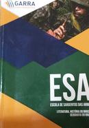 Esa / Escola de Sargento das Armas / Literatura, Historia do Brasil e-Editora Garra Curso Preparatorio / Escola de Sarg