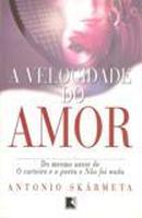 A Velocidade do Amor-Antonio Skarmeta