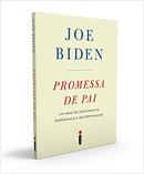Promessa de Pai / um Ano de Sofrimento Esperana e Determinaao-Joe Biden