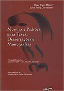 Normas e Padroes para Teses Dissertaoes e Monografias-Mary Stela Muller / Julce Mary Cornelsen