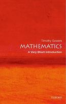 Mathematics / a Very Short Introduction-Timoty Gowers
