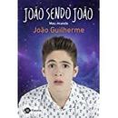 Joao Sendo Joao / Meu Mundo-Joao Guilherme