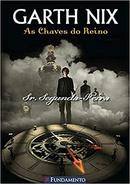 As Chaves do Reino / Livro 1 / Sr. Segunda Feira-Garth Nix