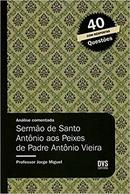 Sermao de Santo Antonio aos Peixes de Padre Antonio Vieira / Analise -Jorge Miguel
