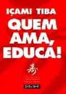 Quem Ama Educa-Icami Tiba