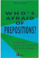 Whos Afraid Of Prepositions-Israel Jelin