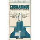 Submarinos Nucleares e Convencionais / Colecao Guias de Armas de Guer-David Miller