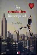 Um Romantico Incorrigivel-Devan Sipher