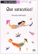 Que Saracotico-Sylvia Orthof