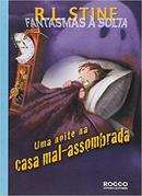 Uma Noite na Casa Mal-assombrada-R. L. Stine