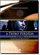 A Tribo Perdida / Volume 1 / Jamais Esquea Quem Somos-Jacques Lanzmann