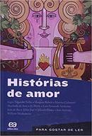 Historias de Amor / para Gosta de Ler / Volume 22-Lygia Fagundes Telles / Marques Rebelo / Outros